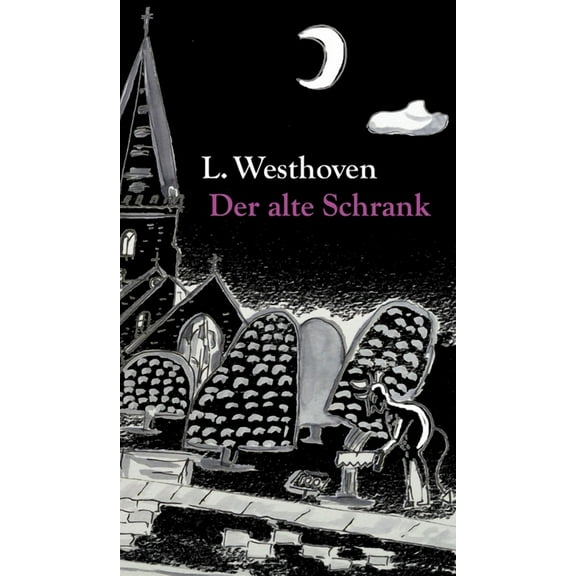 Der alte Schrank (Hardcover)