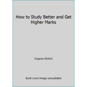 How to Study Better and Get Higher Marks [Hardcover - Used]