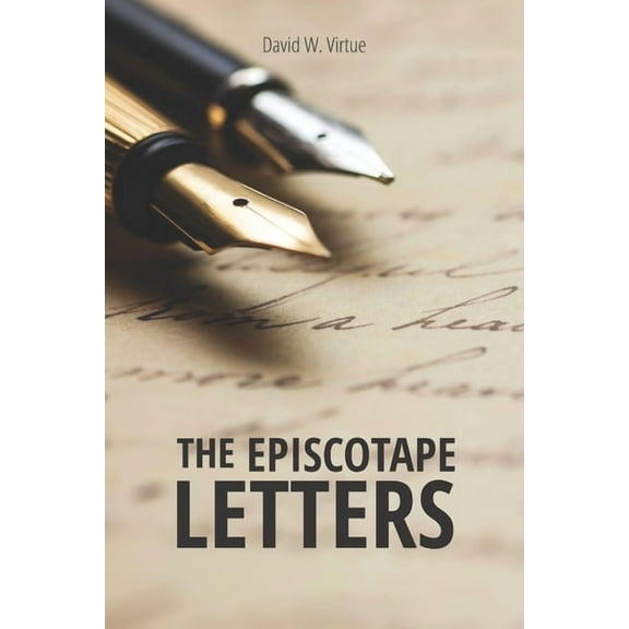 The Episcotape Letters: A series of satirical essays on the state of The Episcopal Church and their (Paperback) by David W Virtue