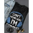 thumbnail image 3 of Can't Hear You T-Shirt Women -Smartprints Designs, Female Large, 3 of 4