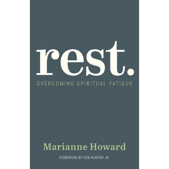 Pre-Owned Rest.: Overcoming Spiritual Fatigue (Paperback) 1614841438 9781614841432