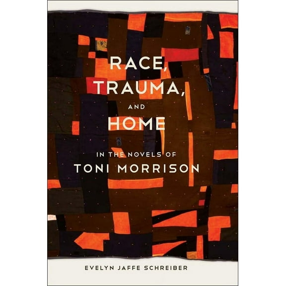 Southern Literary Studies Race, Trauma, and Home in the Novels of Toni Morrison, (Paperback)
