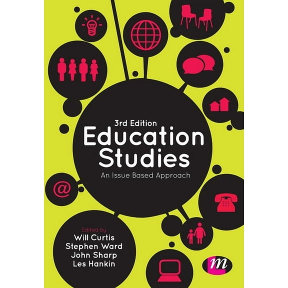 Education Studies: An Issue Based Approach, (Paperback)