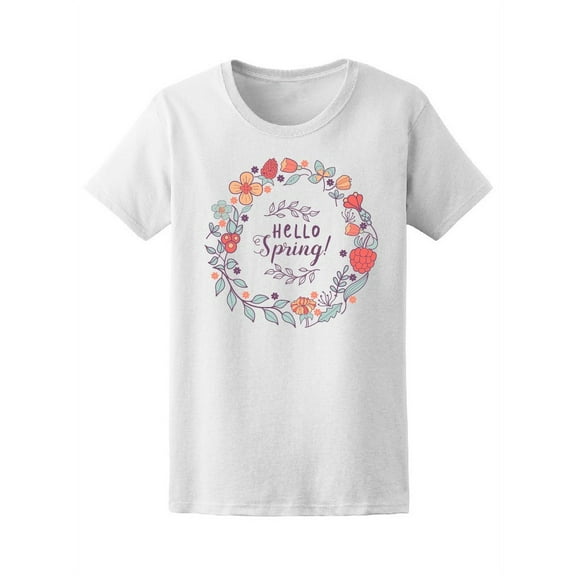 Hello Spring! Cute Floral Wreath Tee Women's -Image by Shutterstock