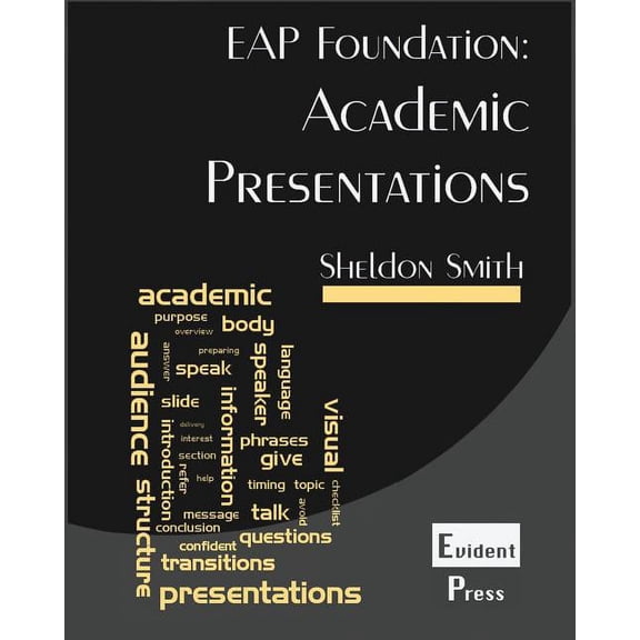 Academic Presentations: EAP Foundation, (Paperback)