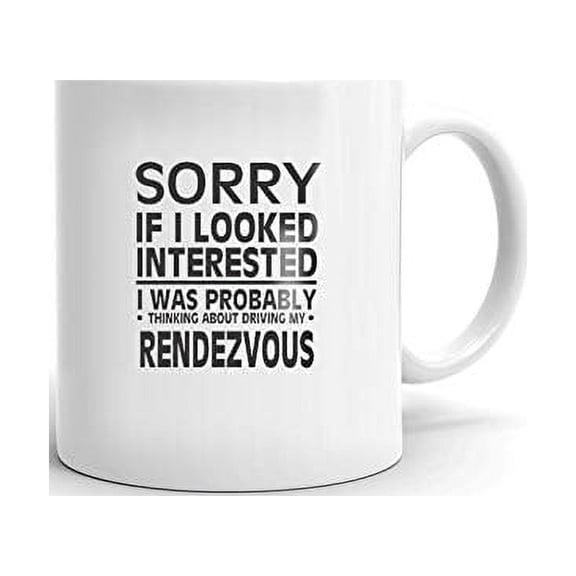 Thinking about My RENDEZVOUS Driver Coffee Tea Ceramic Mug 11 oz