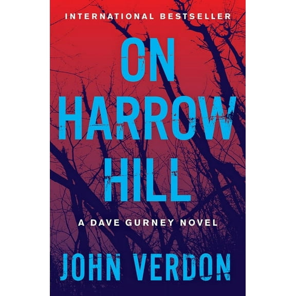 Dave Gurney: On Harrow Hill (Series #7) (Hardcover)
