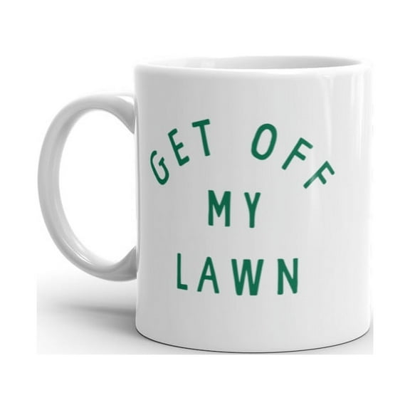 Get Off My Lawn Mug Funny Sarcastic Fathers Day Gift Mowed Yard Novelty Cup-11oz