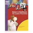thumbnail image 1 of Pre-Owned Humor In Healthcare: The Laughter Prescription, 9781578011315, 1578011310, Paperback,, 1 of 1