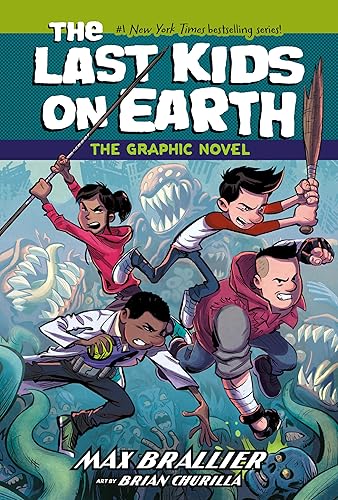 The Last Kids on Earth: The Graphic Novel (The Last Kids on Earth Graphic Novels)