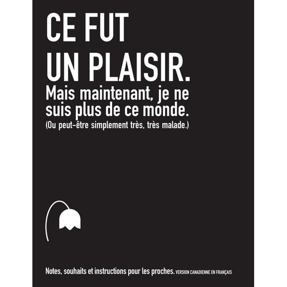Ce fut un plaisir. Mais maintenant, je ne suis plus de ce monde. (Ou peut-être simplement très, très malade.) (CANADA), (Paperback)