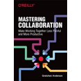 thumbnail image 1 of Mastering Collaboration: Rendre le Travail Ensemble Moins Douloureux et Plus Productif, 1 of 2