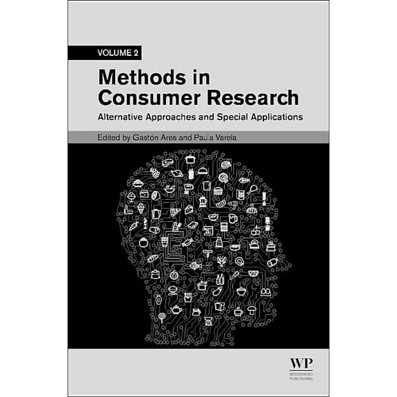 Woodhead Publishing Food Science, Techno Methods in Consumer Research, Volume 2: Alternative Approaches and Special Applications, (Hardcover)
