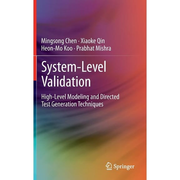 System-Level Validation: High-Level Modeling and Directed Test Generation Techniques, (Hardcover)