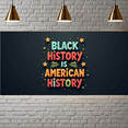 thumbnail image 5 of Decorative Design Black History Banner Colorful Textual Cultural Awareness for Educational Event Indoor Celebration Community Gathering, 5 of 7