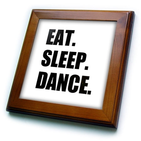 Belly Dance Dancer Dancing Veil - 3dRose Eat Sleep Dance - passionate about dancing - fun text dancer gifts - Framed Tile, 6 by 6-inch