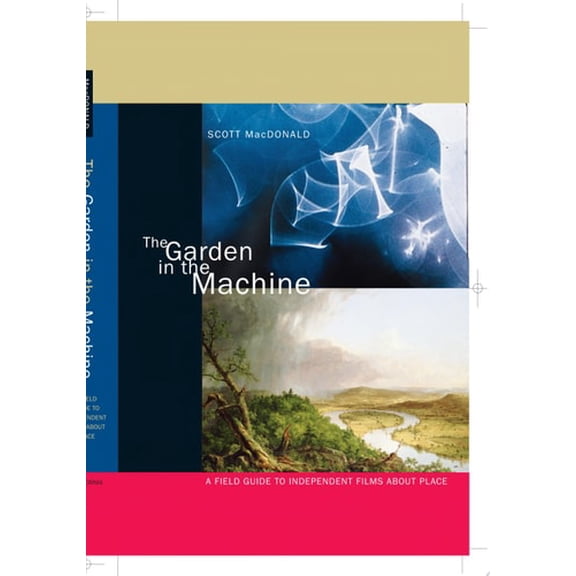 Pre-Owned The Garden in the Machine : A Field Guide to Independent Films about Place (Edition 1) (Hardcover)