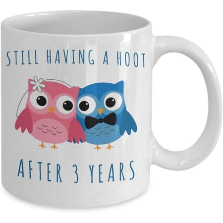 Coffee Mug 11OZ- 3rd Anniversary Coffee Mug Still Having a Hoot After 3 Years Together Third Wedding for Him Three Cup Coffee Mug 11OZ- 3rd Anniversary Coffee Mug Still Having a Hoot After 3 Years Together Third Wedding for Him Three Cup