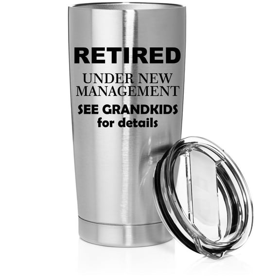 Smooth Body Tumbler Stainless Steel Vacuum Insulated Travel Mug Cup Gift Retired Under New Management See Grandkids Funny Grandparent Grandpa Grandma Gift (Stainless Steel, 20 oz)
