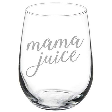 

Wine Glass Goblet Mama Juice Mom Funny (17 oz Stemless)