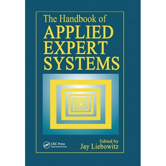 The Handbook of Applied Expert Systems, (Paperback)