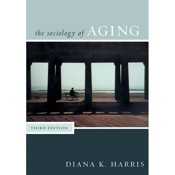 Sociology of Aging, (Paperback)