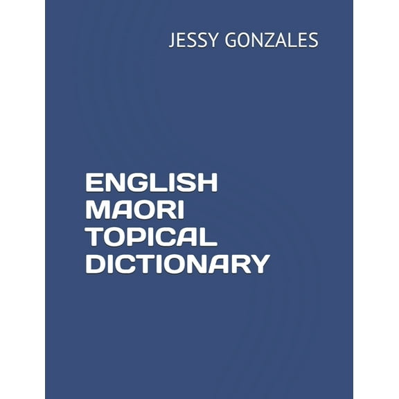 English Maori Topical Dictionary (Paperback)