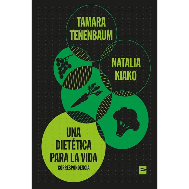 Una dietética para la vida, de Tenenbaum, Tamara; Kiako, Na