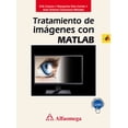 thumbnail image 1 of TRATAMIENTO DE IMAGENES CON MATLAB ALFAOMEGA GRUPO EDITOR ERIK CUEVAS, 1 of 1