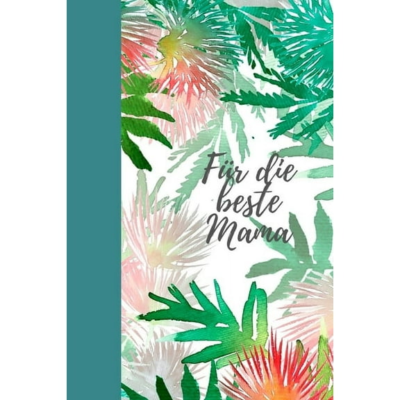 Fr die beste Mama: Erinnerungsbuch fr Mtter I Geschenkideen fr Mama zum Muttertag Weihnachten Geburtstag I individuelles Buch zum selbst gestalten I German Edition Paperback 1688386661 Sus