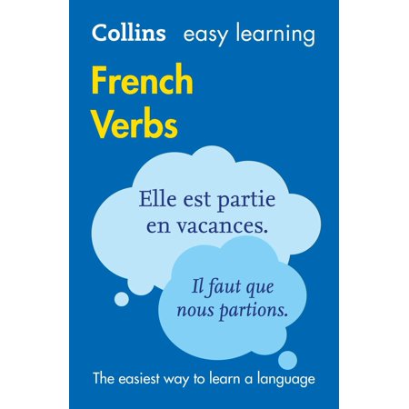 Easy Learning French Verbs - eBook (Best Way To Learn French Verbs)