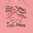 thumbnail image 4 of Inktastic I Have Small Hands, but My Papas Wrapped Around My Little Finger Boys or Girls Baby Bodysuit, 4 of 5