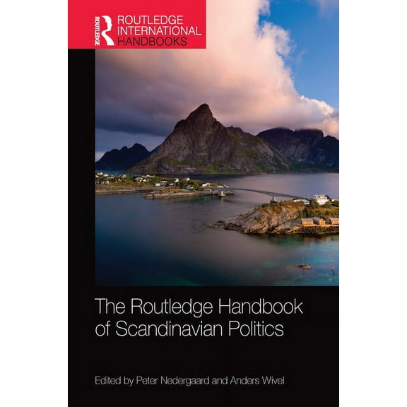 Routledge International Handbooks The Routledge Handbook of Scandinavian Politics, (Paperback)