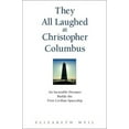thumbnail image 1 of Pre-Owned They All Laughed at Christopher Columbus: An Incurable Dreamer Builds the First Civilian Spaceship (Hardcover) 0553108867 9780553108866, 1 of 1