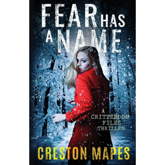 Crittendon Files Fear Has a Name, (Paperback)