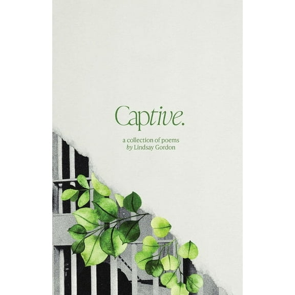 Captive: A Collection of Poems, (Paperback)