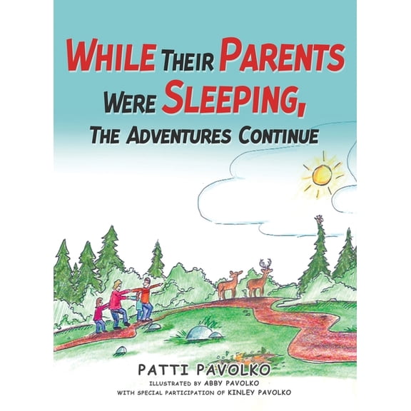 While Their Parents Were Sleeping, The Adventures Continue, (Hardcover)