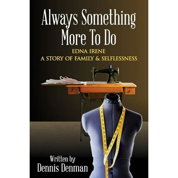 Always Something More To Do: A Story of Family and Selflessness, (Paperback)
