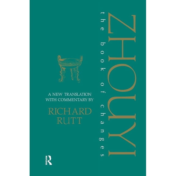 Durham East Asia Zhouyi: A New Translation with Commentary of the Book of Changes, (Hardcover)