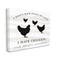 thumbnail image 3 of Stupell Industries I Have Chickens Fun Farmhouse Country Typography Sign Graphic Art Gallery Wrapped Canvas Print Wall Art, Design by Daphne Polselli, 3 of 7