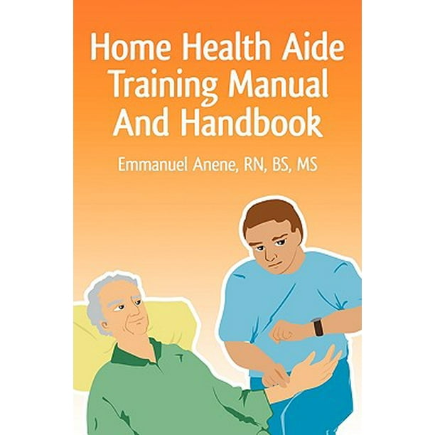 Home health aide training manual and handbook paperback walmart