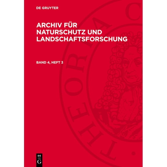 Archiv Für Naturschutz Und Landschaftsforschung. Band 4, Heft 3, (Hardcover)