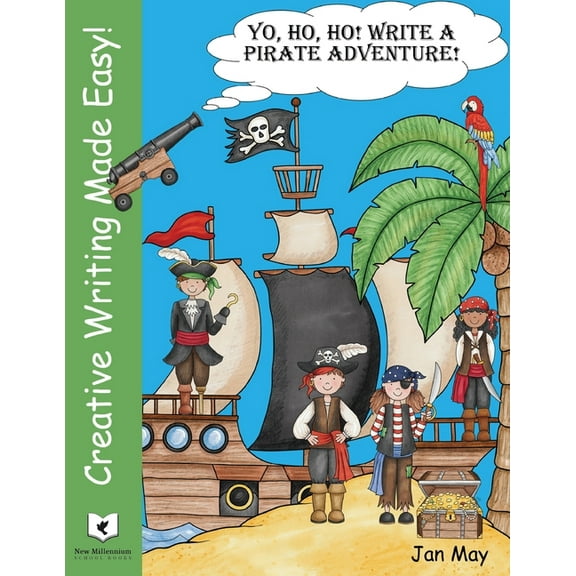 Yo, Ho, Ho! Write a Pirate's Adventure, (Paperback)