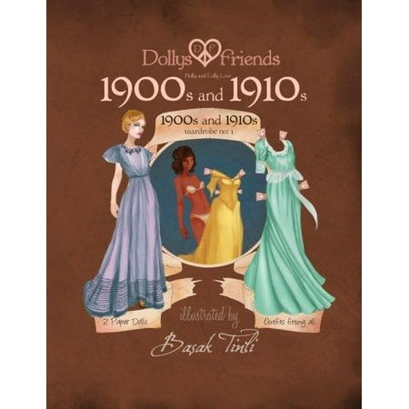 Dollys and Friends Paper Dolls: 1900s - 1910s Fashion Wardrobe No: 1