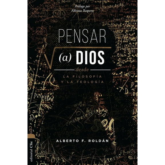 Pensar a Dios Desde La FilosofÃ­a Y La TeologÃ­a: Problema Y Misterio, (Paperback)