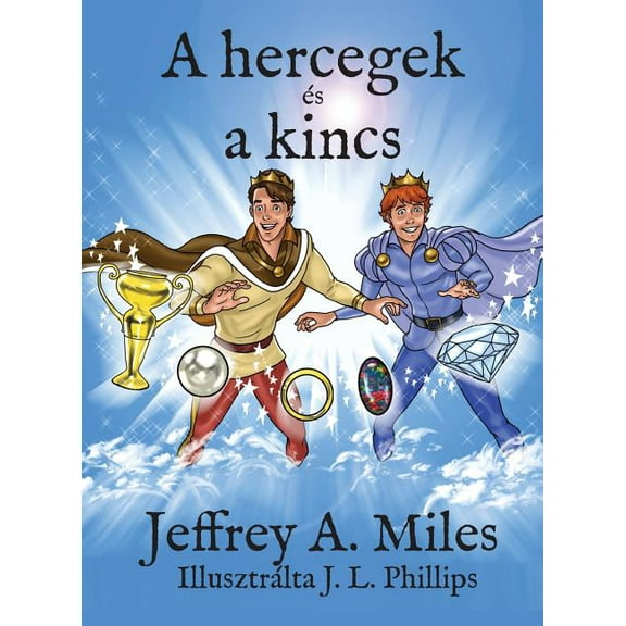 A Hercegek Es a Kincs, (Hardcover)