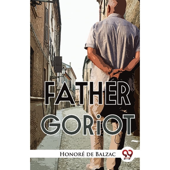Father Goriot, (Paperback)