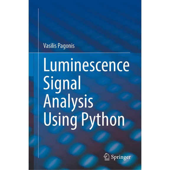 Luminescence Signal Analysis Using Python, (Hardcover)
