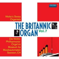 Bossi / Welte Philharmonie Organ Seewen - Britannic Organ 8 - Music & Performance - CD