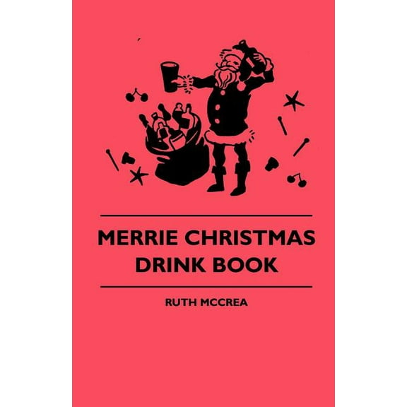 Merrie Christmas Drink Book (Paperback)